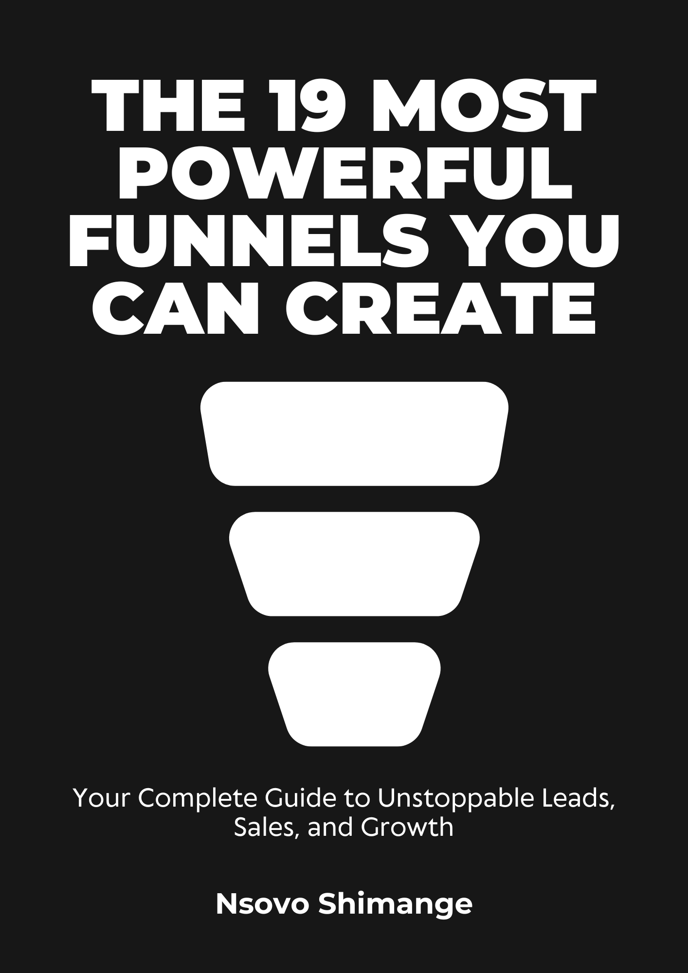 Your Complete Roadmap to Unstoppable Leads, Sales, and Growth